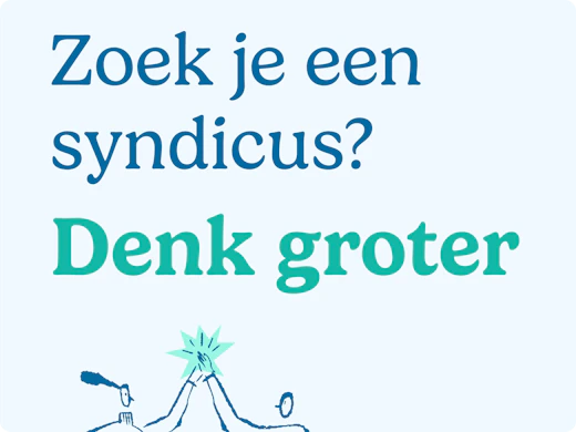 Hoe kies ik een goede syndicus? Dit is waar je op moet letten