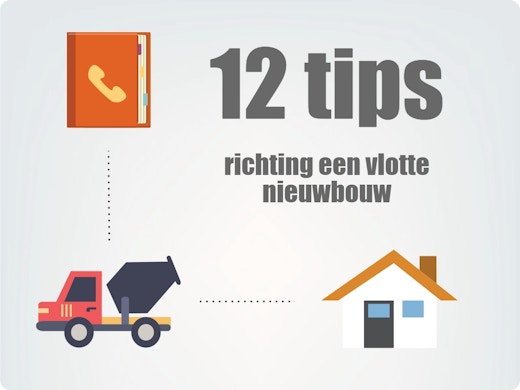 12 tips voor een vlot verloop van je nieuwbouw